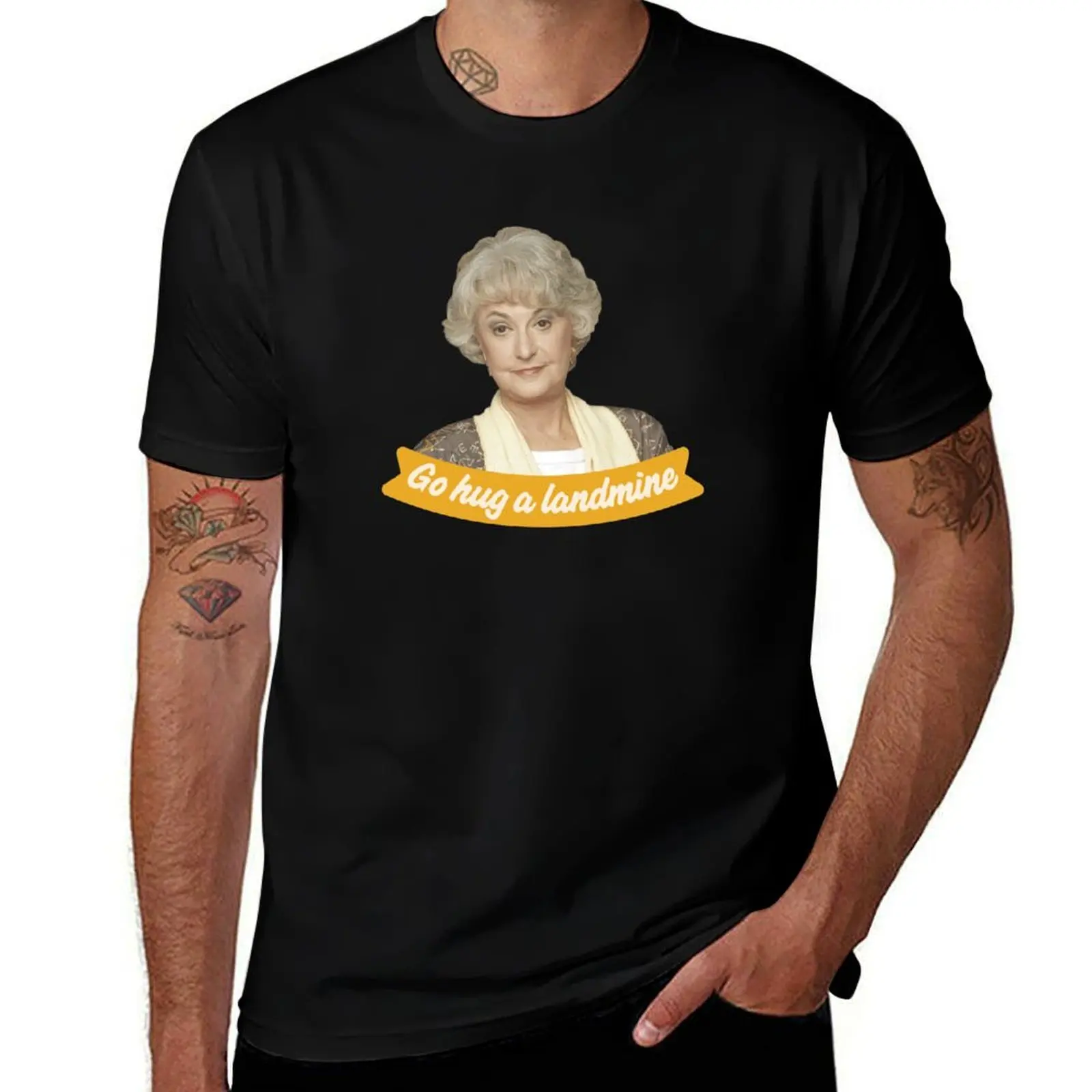 

Go Hug A Landmine – Dorothy, The Golden Girls T-Shirt aesthetic clothes anime stuff sublime fruit of the loom mens t shirts