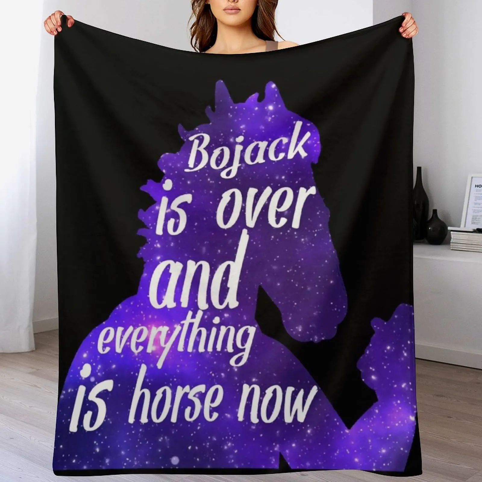 Bojack is over and everything is horse now White Text Throw Blanket Beautifuls Luxury Designer Blankets