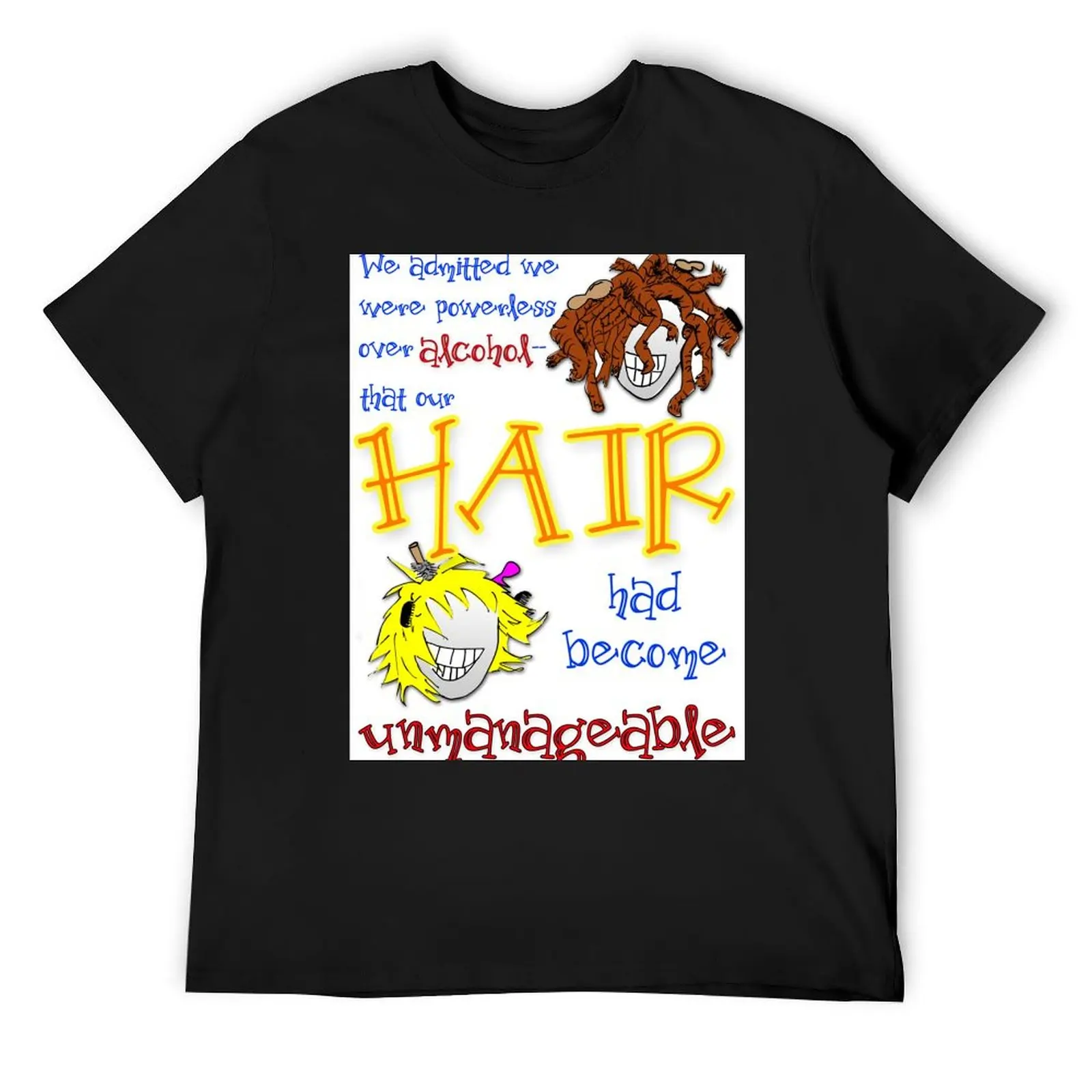 

Our Hair had Become Unmanageable T-Shirt summer tops animal prinfor boys oversized graphic tee designer shirts clothing for men