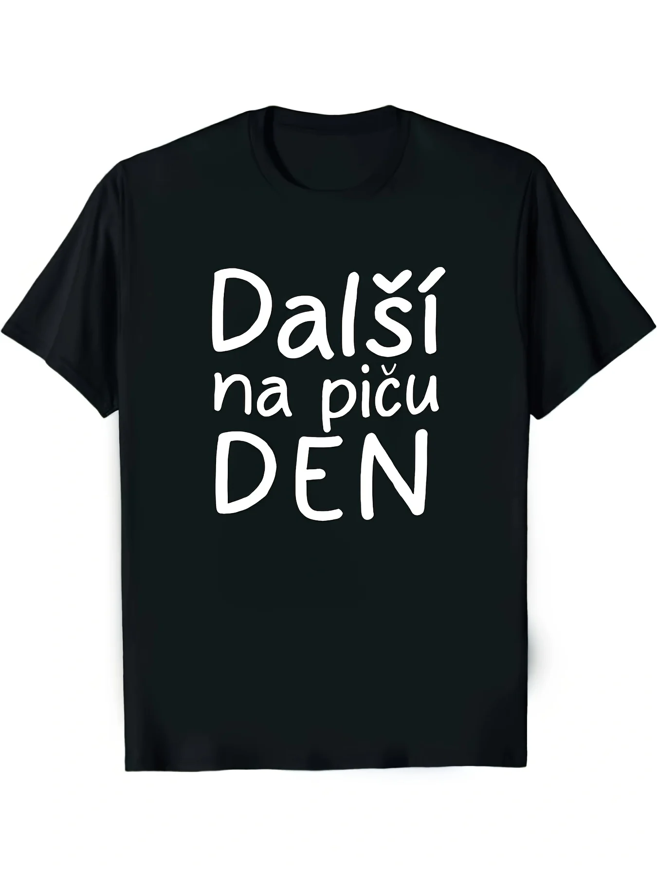 2026 Humorous Czech Saying T-Shirt for Men - DALASI NA PICU DEN Text - Black with White Print - Lightweight for Daily And Formal