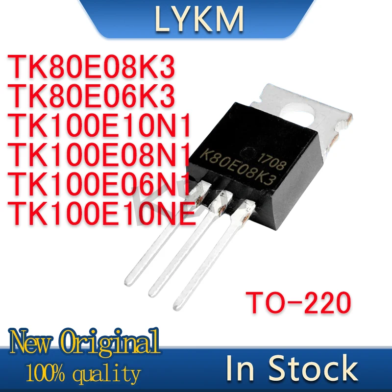 10PCS TK80E08K3 K80E08K3  TK80E06K3 K80E06K3 TK100E10N1 K100E10N1 TK100E08N1 K100E08N1 TK100E06N1 K100E06N1 TK100E10NE K100E10NE