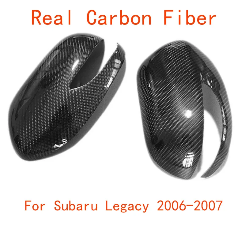 

Side Mirror Caps Shell Replacement Real Carbon Fiber Car Rearview Mirror Covers For Subaru Legacy 2006-2007Car refit Accessories