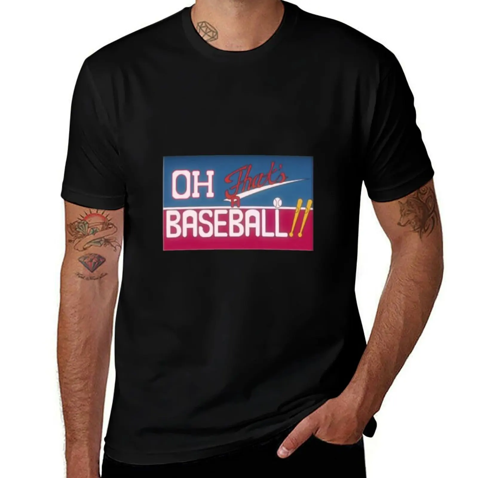 

Oh! That's a Baseball logo vintage T-Shirt graphic t shirts for man t shirts for man graphic tees T-Shirt