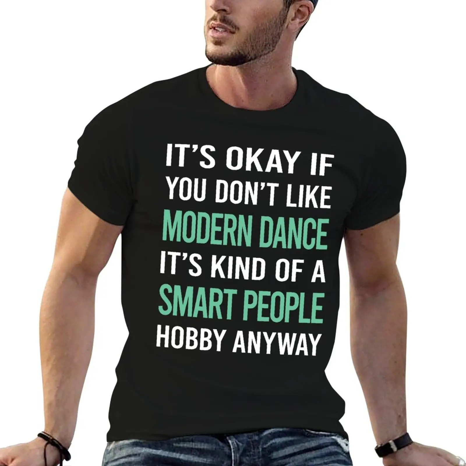 Smart People Hobby Modern Dance T-Shirt Work Comfort T-Shirt for Men