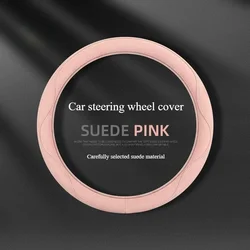 Pink Suede Car Steering Wheel Cover for All Season Sweat Absorbing Anti Slip Wear-resistant Breathable Car Steering Covers