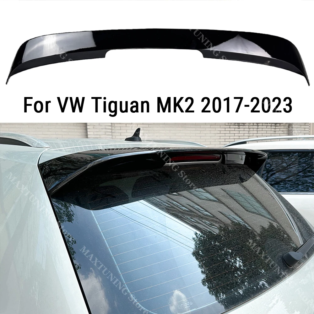 

В стиле R-Line для VW Tiguan MK2 2017-2023, спойлер на крышу багажника автомобиля, сплиттер крыла, высокое качество, глянцевый черный тюнинг из АБС-пластика