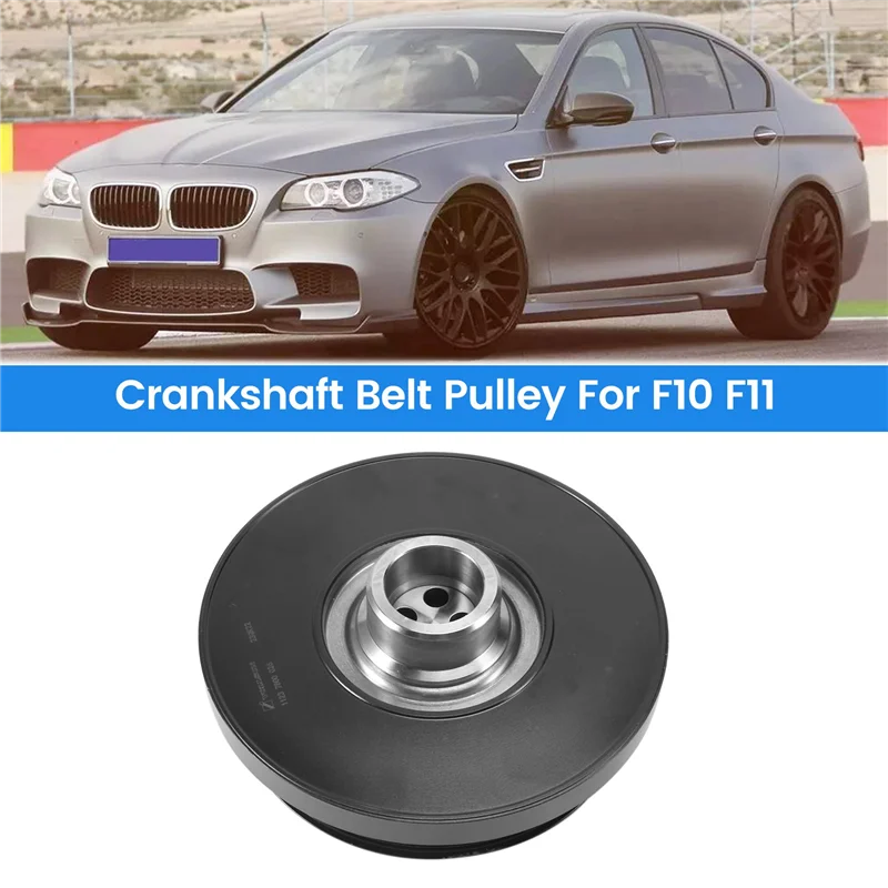 Car Crankshaft Belt Pulley for F10 F11 11237800026