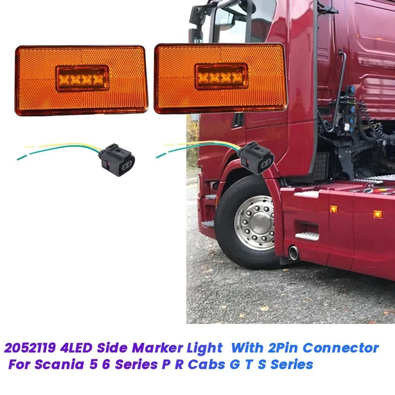 2Pcs 4LED Side Marker Light 2052119 For Scania 5 6 Series P R Cabs G T S Series Truck With 2Pin Connector Indicator Lamp