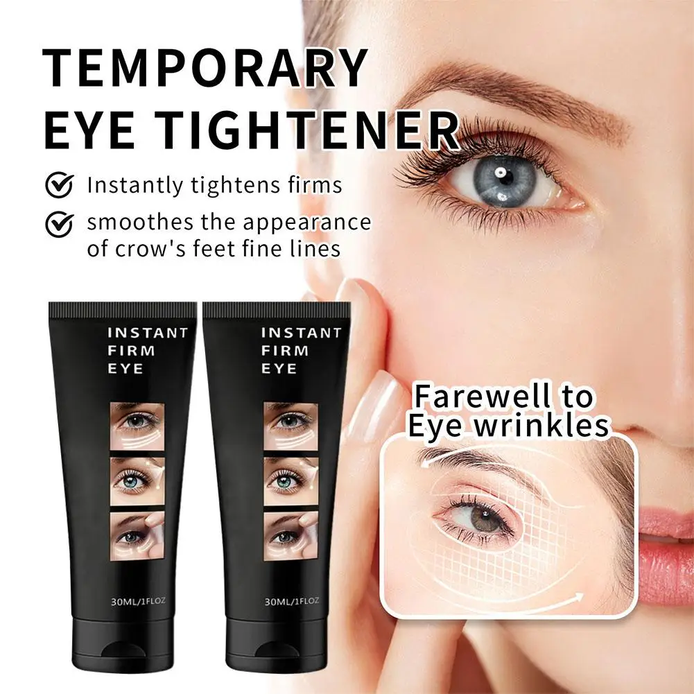 30ml Instant Firm Eye Cream Eye Skin Firming Remove Puffiness Cream Tightener Anti-Wrinkle Skin Care Circles Dark Eye Eye B S3E0