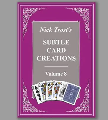 Subtle Card Creations by Nick Trost 1-8 - Magic Trick