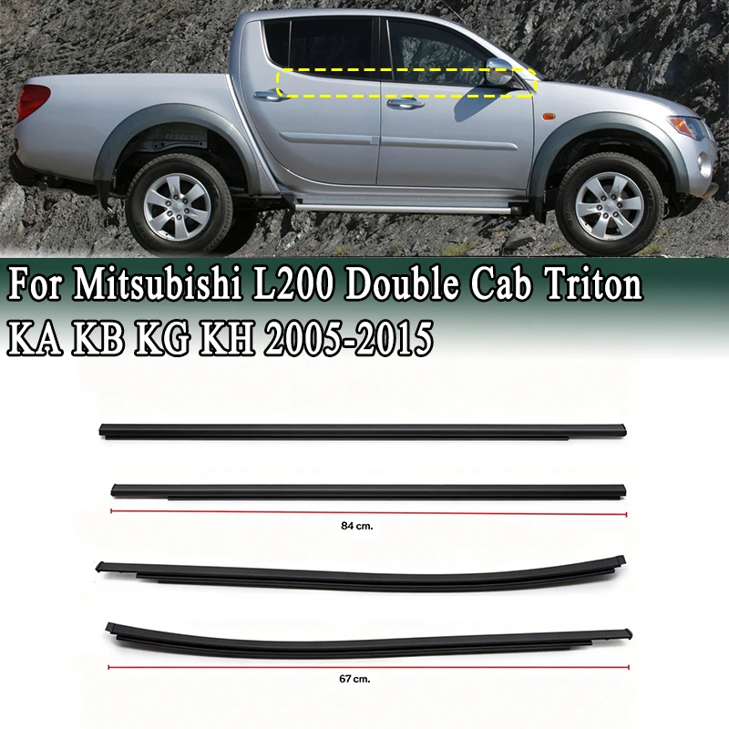 For Mitsubishi L200 Triton 2005-2015 KA KB KG KH Window Weatherstrip Door Moulding Trim MN117611 MN117612 MN117615 MN117616