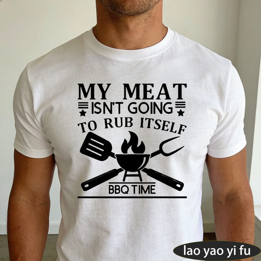 My Meat Isn’t Going To Rub Itself BBQ Grill Tools Flame Graphic Men Summer T Shirt Funny Barbecue Lover Casual Short Sleeve Top