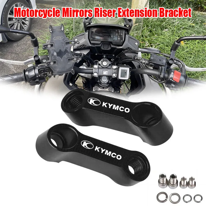 مرآة الرؤية الخلفية تمديد دراجة نارية الملحقات المرايا الناهض تمديد قوس ل KYMCO CV3 DTX360 XCITING DOWNTOWN X-TOWN AK550 #1