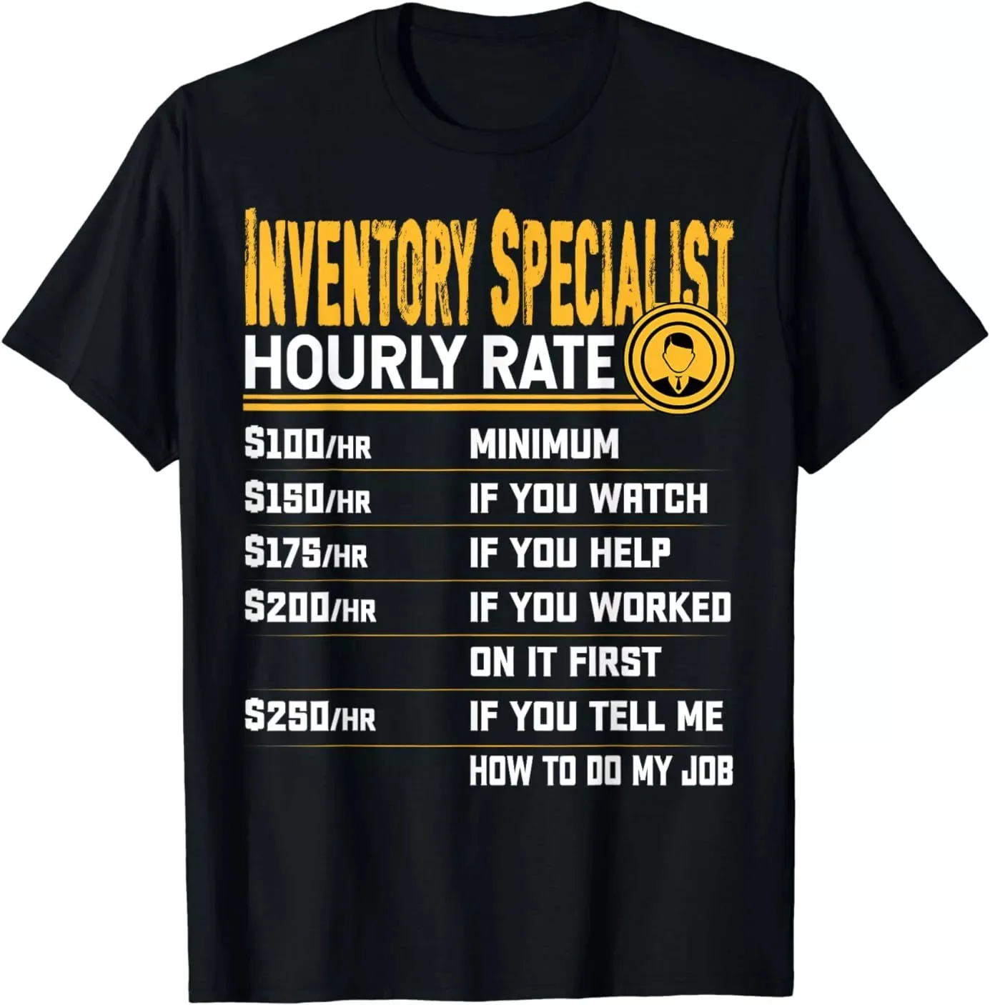 Inventory Specialist Hourly Rate - Funny Inventory Expert T-Shirt