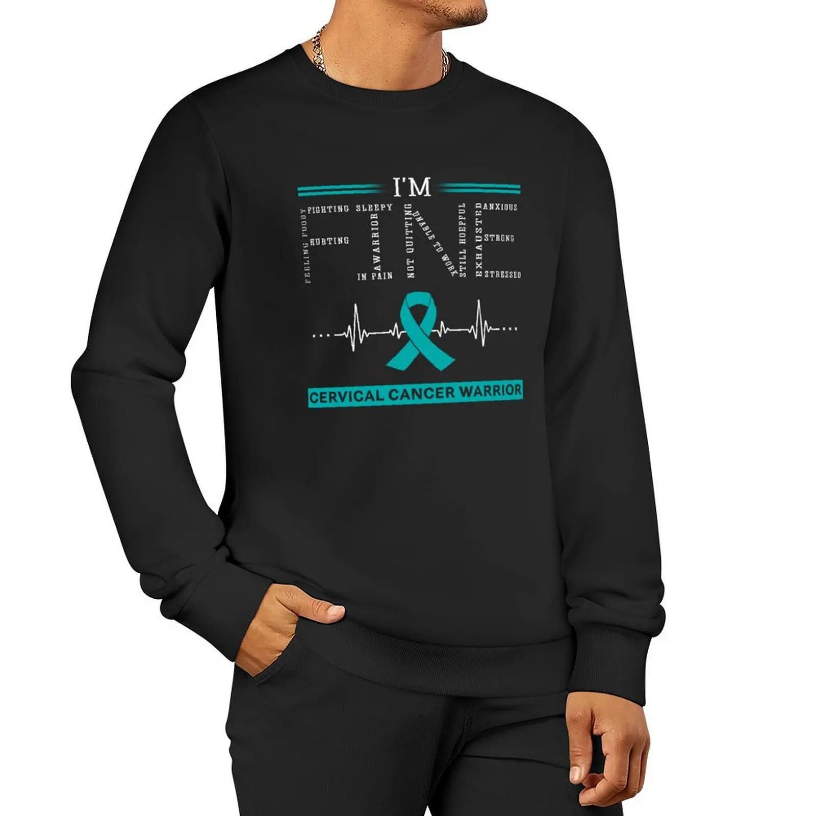 I'm Fine Cervical Cancer Warrior Support Cervical Cancer Awareness Gifts Pullover Hoodie men clothing hooded sweatshirt for men