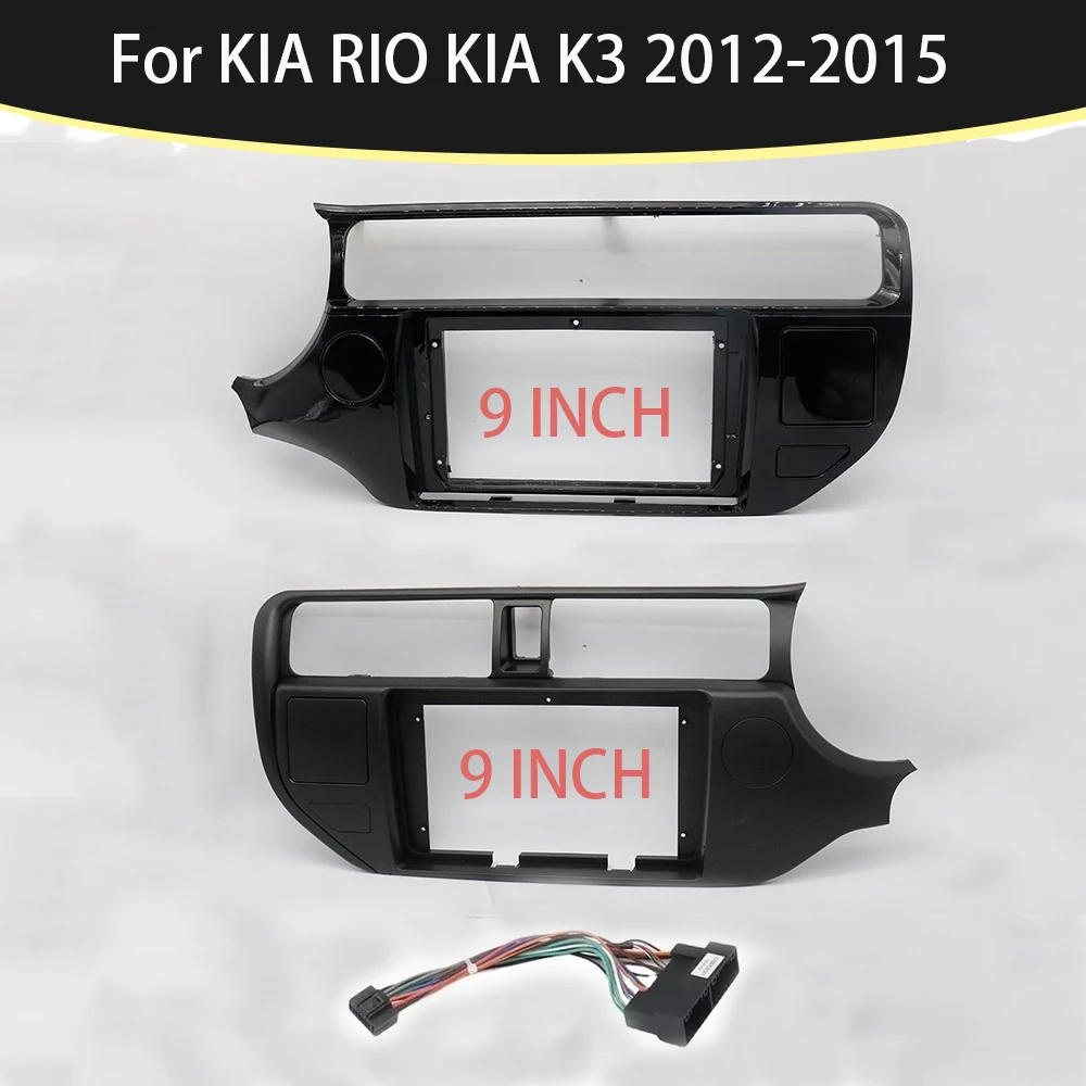 2 DIN 9INCH CAR Radio Dash Frame For KIA RIO KIA K3 2012-2015 9 Inch Big Radio Stereo Dash Mount Panel Frame