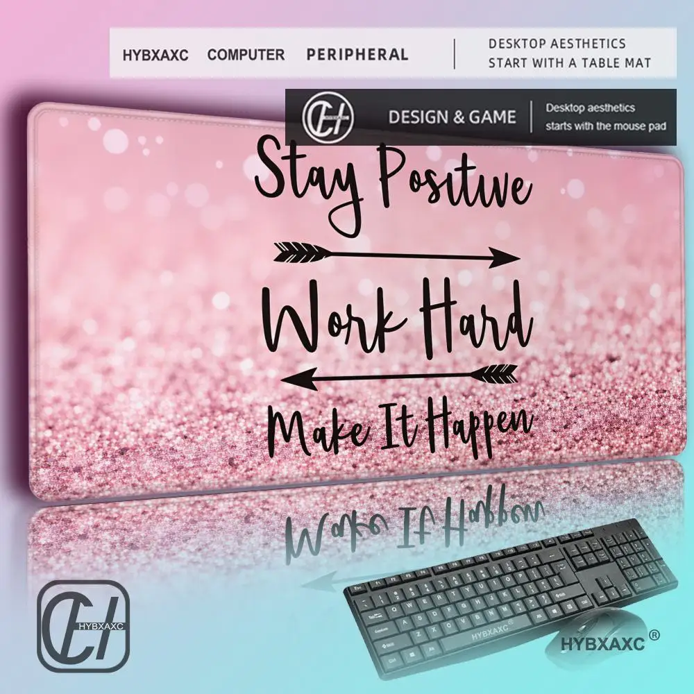 HYBXAXC Pink Stay Positive Mouse pad Expansion Mouse pad Large computer keyboard pad table mat Home office gaming work