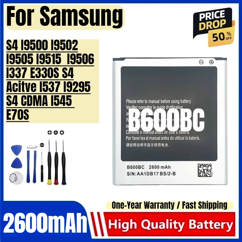 B600BC for Samsung S4 I9500 I9502 I9505 I9515  I9506 I337 E330S S4 Acitve I537 I9295 S4 CDMA I545  E70S Mobile Phone Battery
