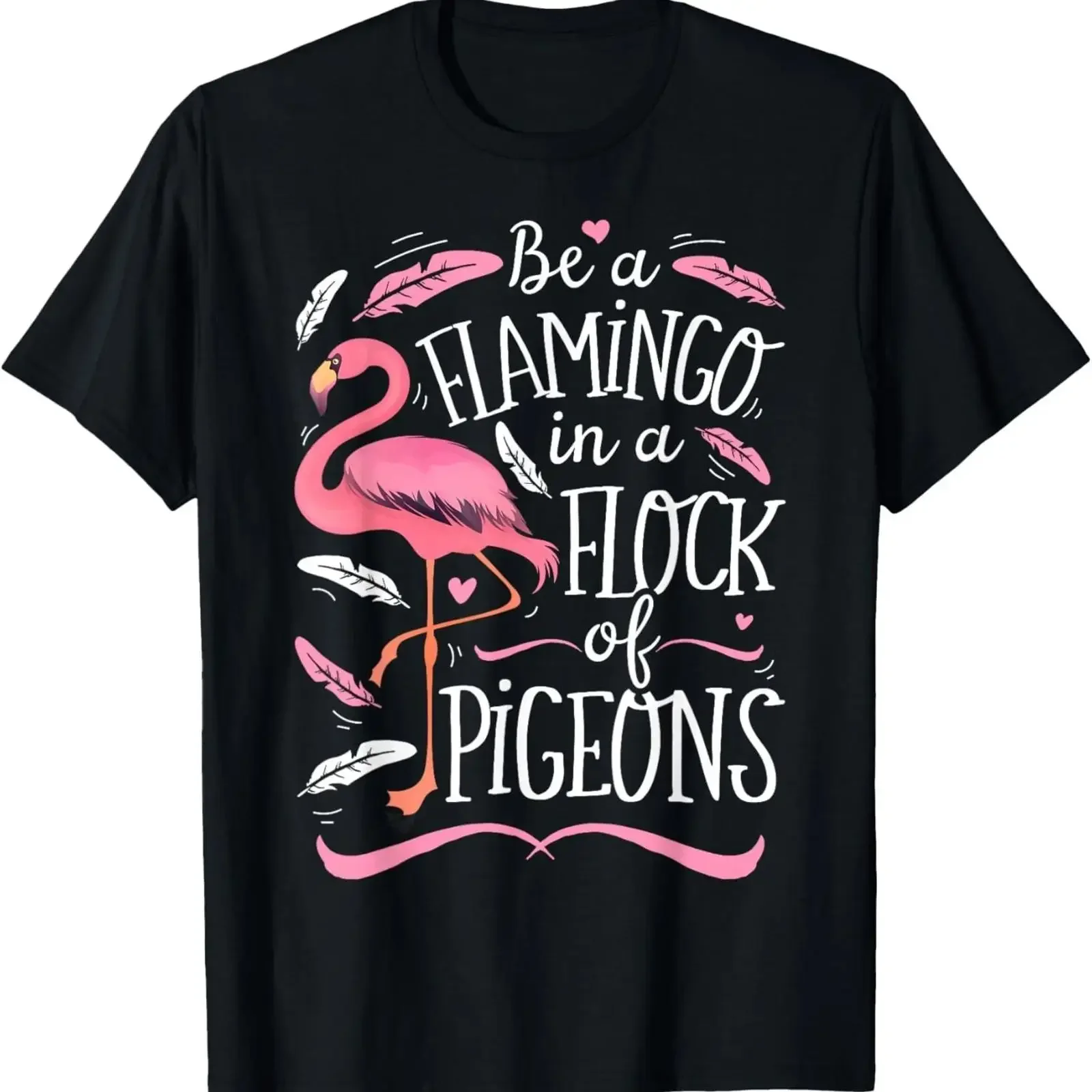 Be A Flamingo In Flock Of Pigeons Funny Pink Bird Lovers T Shirt vintage Washed Casual Slightly graphic designer clothes