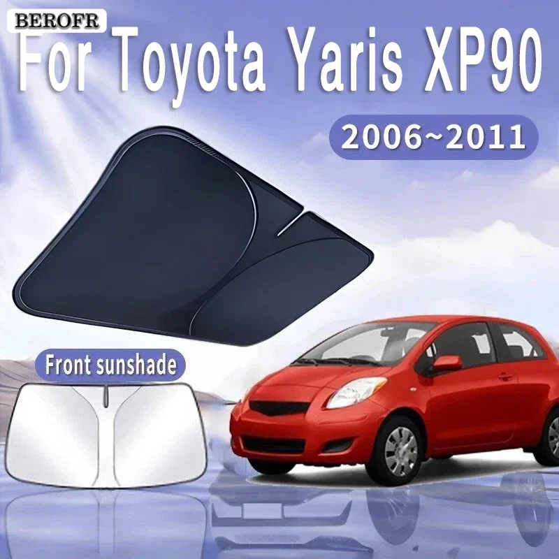 Car Sun Visor For Toyota Yaris XP90 2006~2011 2007 2008 2010 Front Windshield Sunshade Heat Insulation Summer Auto Accessories