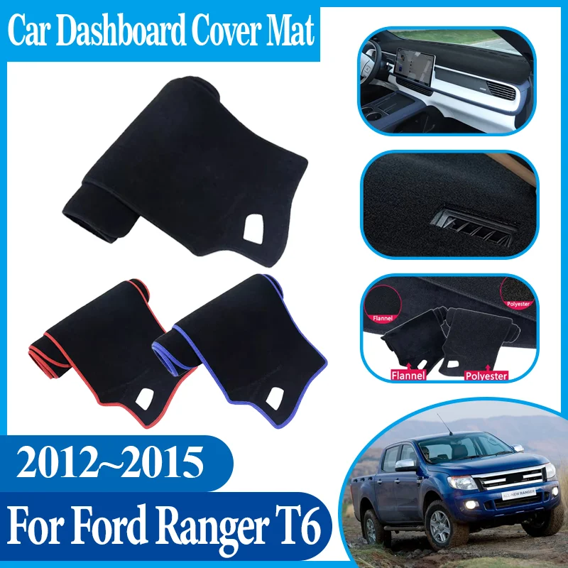 Alfombrilla para salpicadero de coche, consola central antisol, alfombrilla para evitar luz, accesorios para coche para Ford Ranger T6 P375 2012 2013 2014 2015