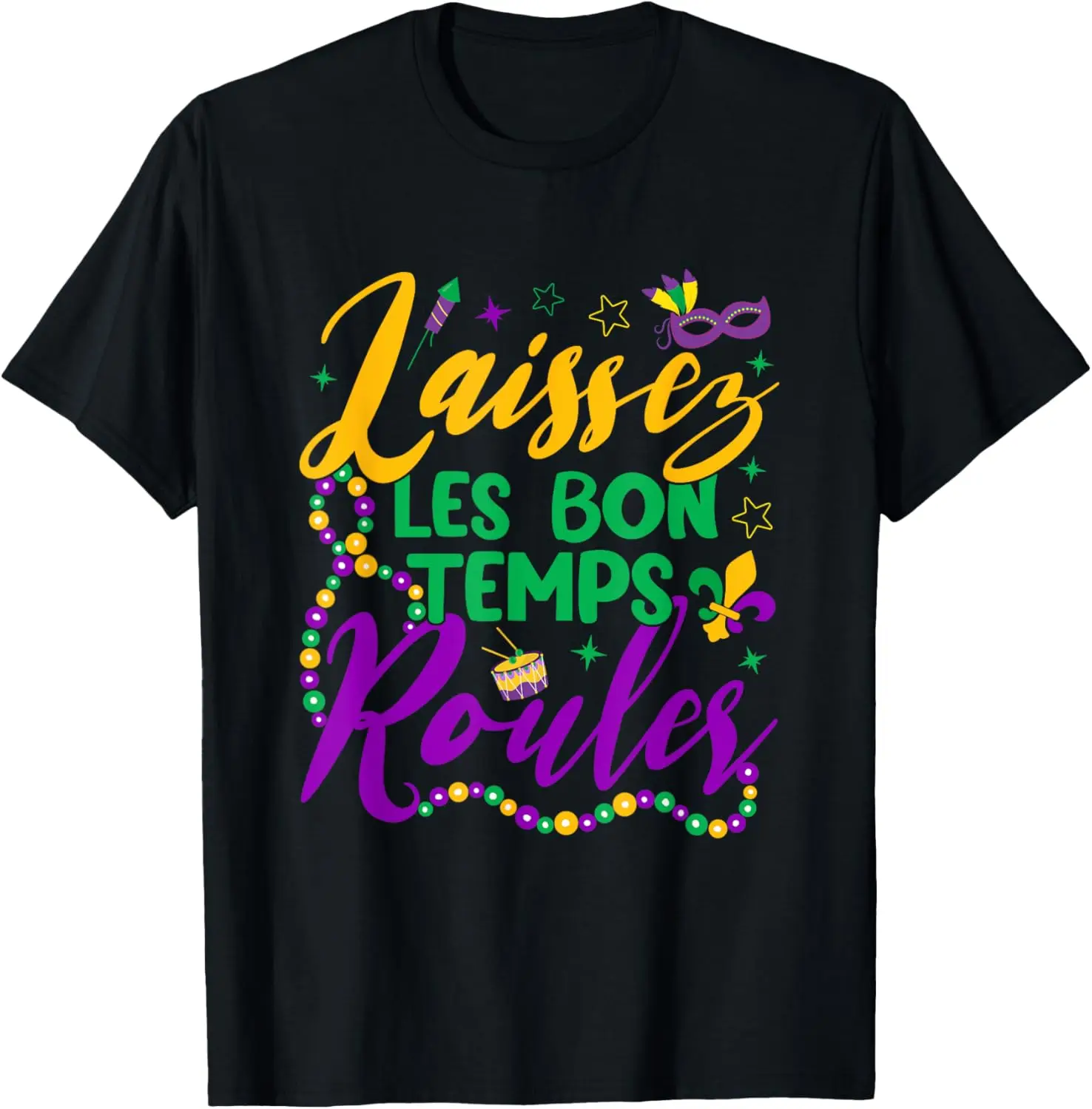 Laissez Les Bon Temps Rouler Mardi Gras Beads Fleur de Lis T-Shirt