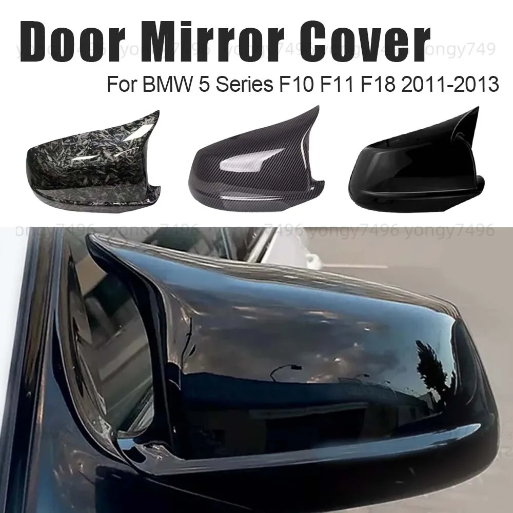 

Car Upgrade Door Mirror Cover For BMW 5 Series F10 F11 F18 2011 2012 2013 Carbon Fiber Glossy Black Forging Pattern Accessories