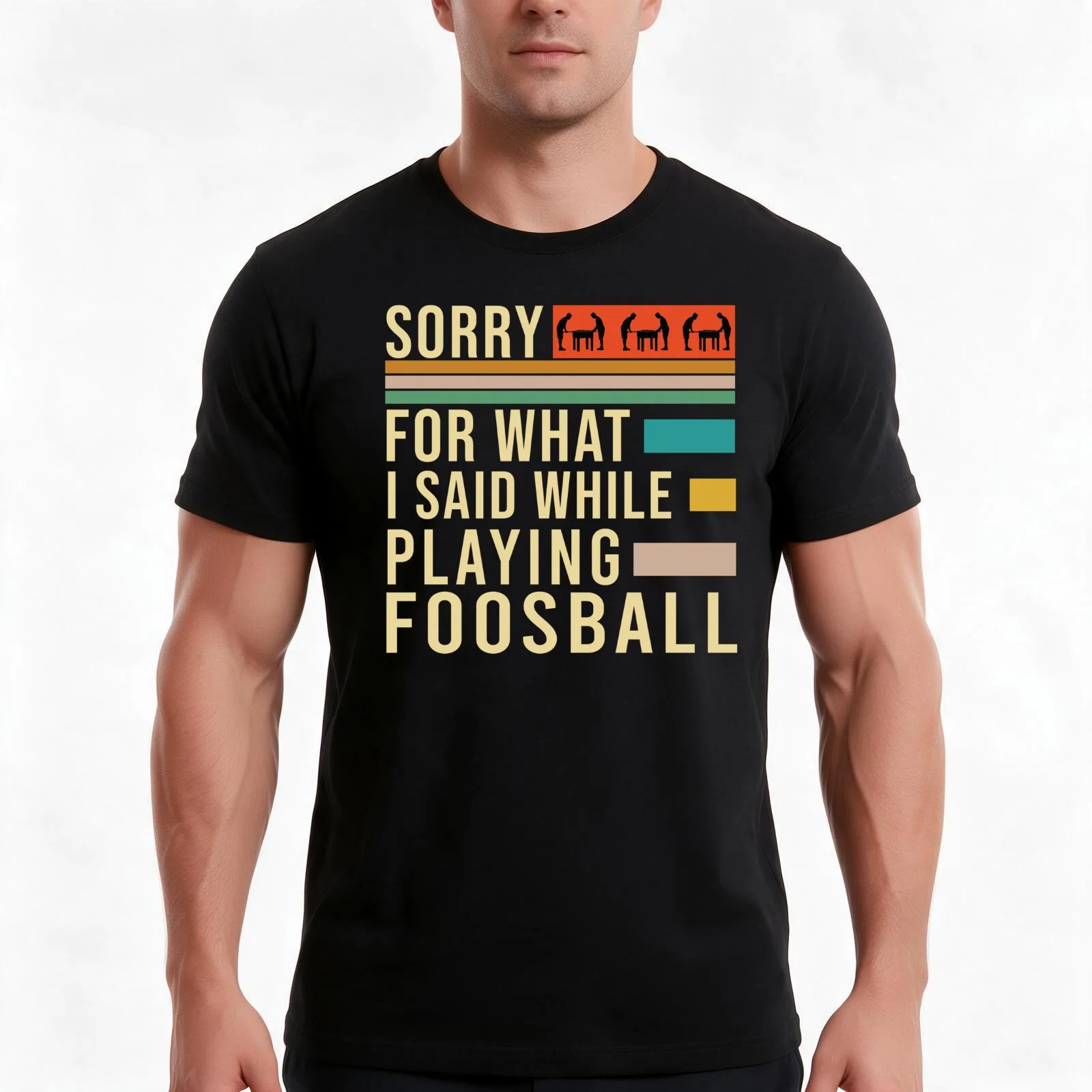 Sorry For What I Said While Playing Foosball, Foosball, Foosball Quote, Funny Foosball, T-Shirt, Summer Casual Cotton Tee