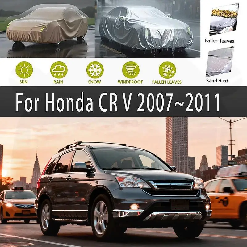 

Для Honda CR V 2007 2011, наружная защита, водонепроницаемые, пылезащитные, внешние аксессуары, автомобильные чехлы