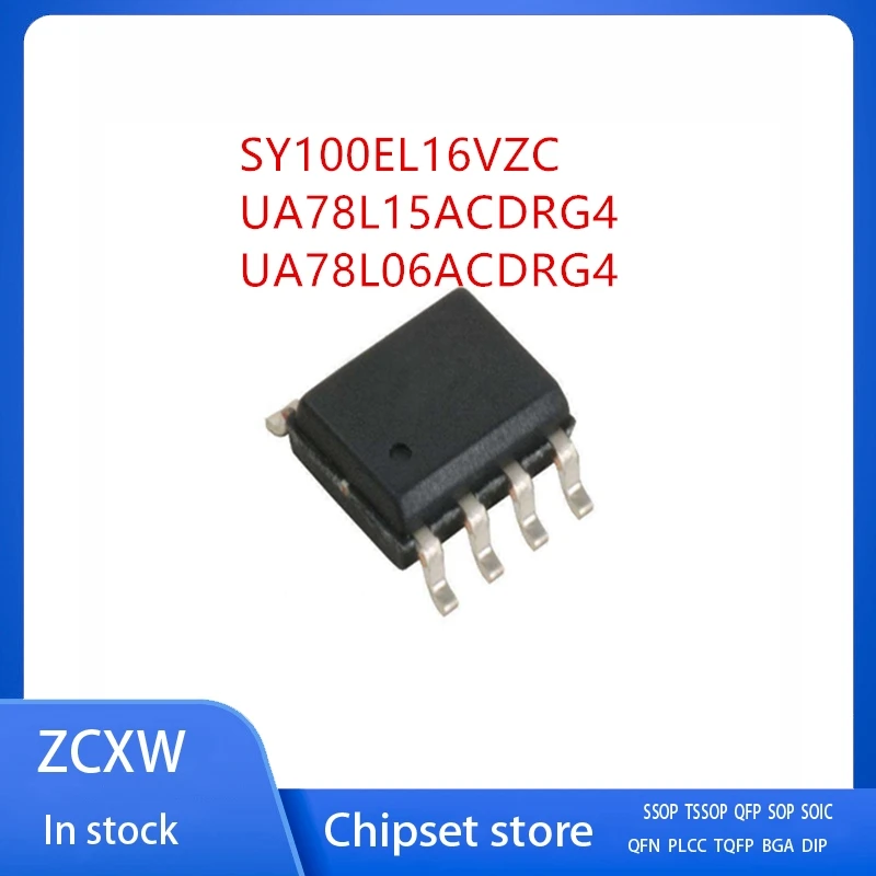 10Pcs/Lot XEL16V SY100EL16V  SY100EL16VZC 78L15A  UA78L15ACDRG4 78L06A  UA78L06ACDRG4  SOP8