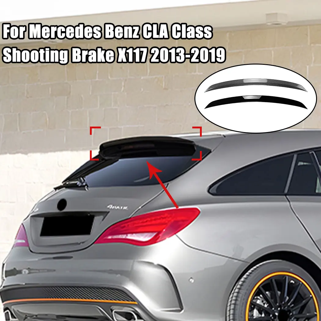 

Для Mercedes Benz CLA Class Shooting Brake X117 2013-2019 Хвостовое крыло Заднее крыло Сплиттер Спойлер Фиксированное ветровое крыло Внешнее модифицированное