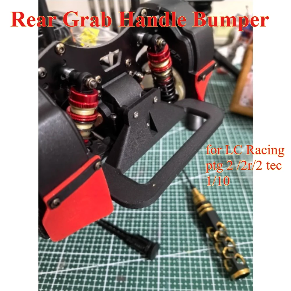 RC Car Upgrade Spare Parts Rear Grab Handle Bumper for LC Racing ptg 2 /2r/2 tec 1/10 custom size Replacement Repair Accessory