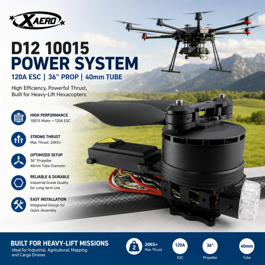 XAERO D12 10015 Power System 120A ESC 36 Prop 40mm Tube 20kg for Hexacopter