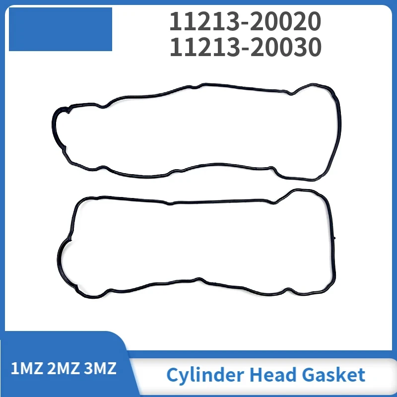 

11213-20030 11213-20020 Прокладка крышки коромысла двигателя для Toyota 1MZ-FE 2MZ 3MZ CV30 Sienna 2001-2003 V6 3.0L Автомобильные аксессуары