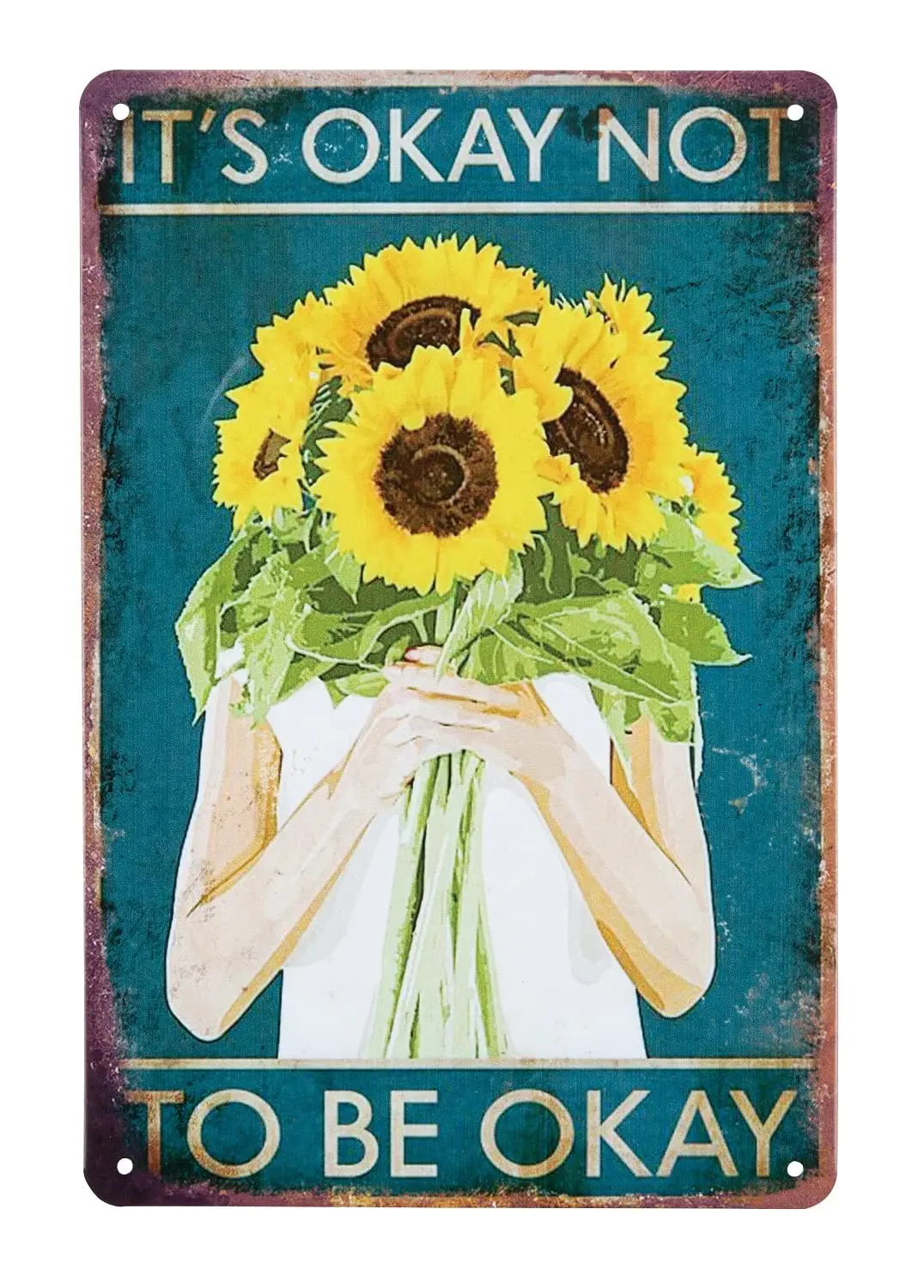 It's Okay Not To Be Okay SunflowerMetall-Blechschild, Vintage-Plakette, Poster, Heim- und Wanddekoration