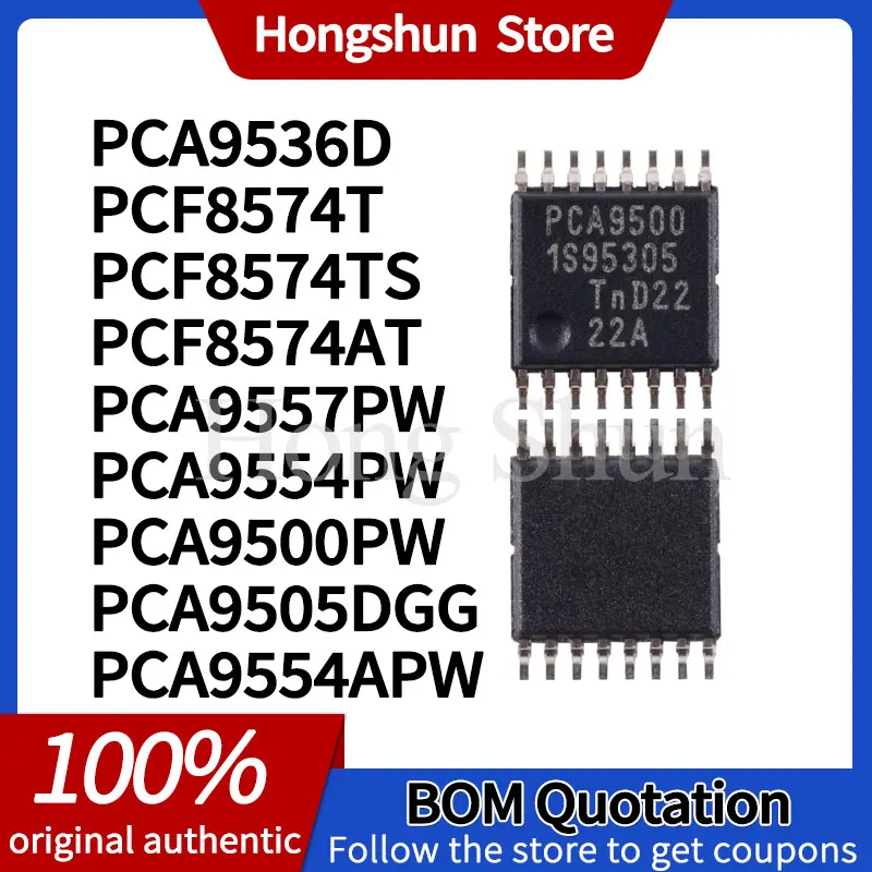 PCF8574TS PCA9500PW Phone case PCA9536D PCA9554APW PCF8574AT PCA9554PW PCF8574T PCA9557PW PCA9505DGG