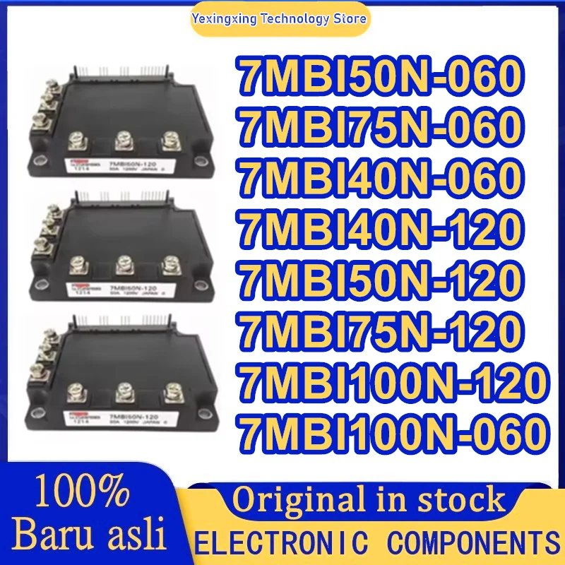 

NEW MODULE 7MBI40N-060 7MBI50N-060 7MBI75N-060 7MBI100N-060 7MBI40N-120 7MBI50N-120 7MBI75N-120 7MBI100N-120