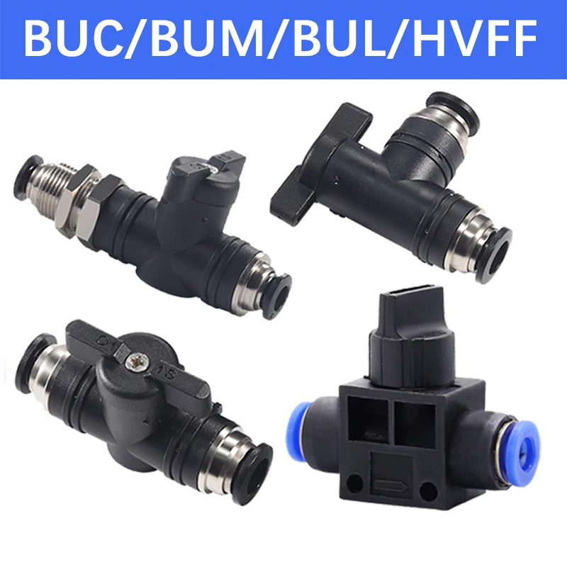 BUC BUM BUL 4-12mm Finger Valve Pneumatic Push In Quick Joint Connector Hand Valves To Turn Switch Manual Ball Current Limiting