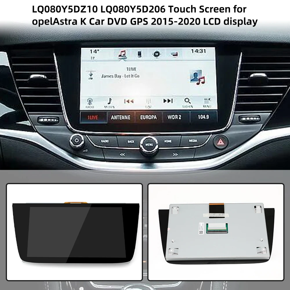 LQ080Y5DZ10 8 inch LCD Touch Screen for Opel Astra K Vauxhall Navi 900 IntelliLink 2015-2020 39042448 LCD Display LQ080Y5DZ06