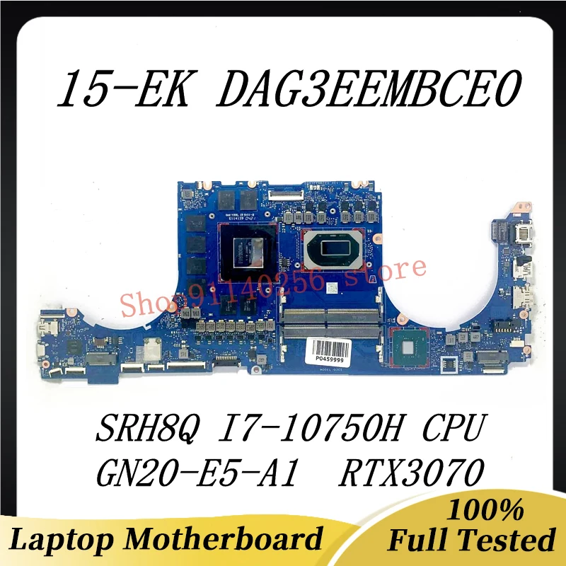 High Quality Mainboard DAG3EEMBCE0 For HP 15-EK Laptop Motherboard With SRH8Q I7-10750H CPU GN20-E5-A1 RTX3070 100% Working Well