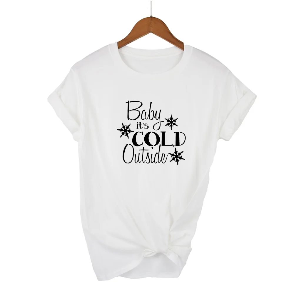 Funny Baby It's Cold Outside Graphic Christmas Day Gift Tshirt Women Top Cotton Tshirt Unisex funny Casual Fashion Drop Ship