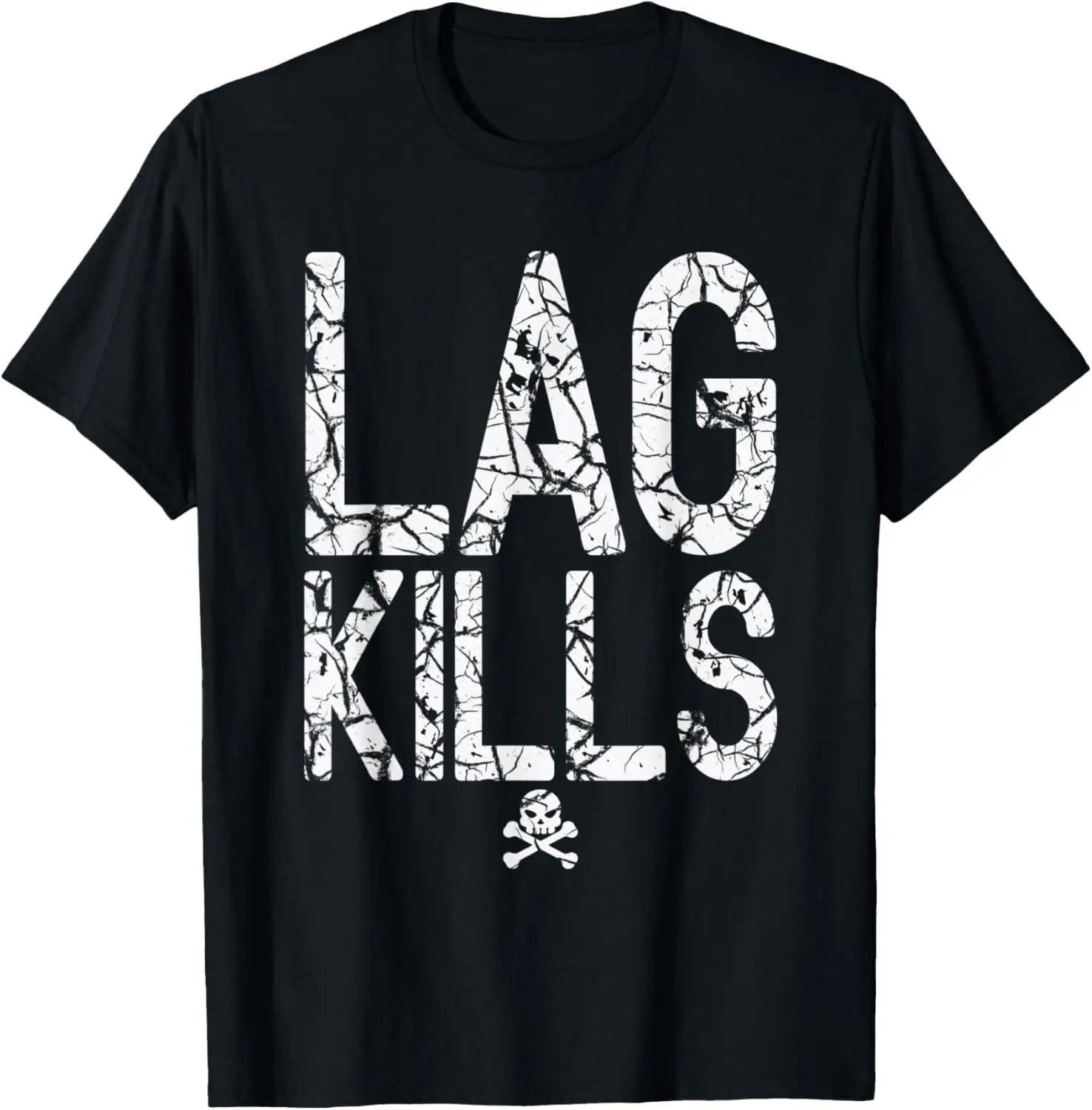 Lag Kills T-Shirt