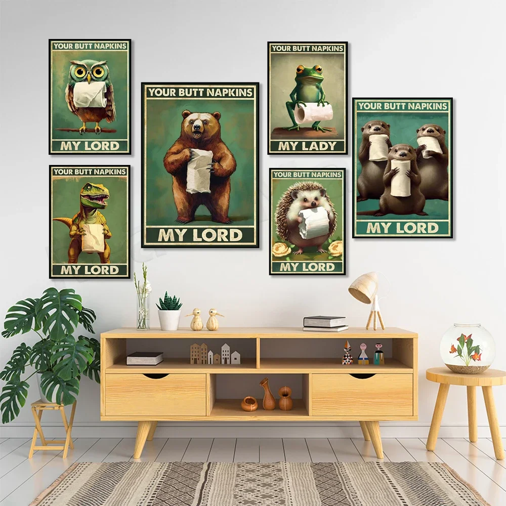 Funny Frog, Bear, Otter, T-Rex, Owl, Octopus Your Ass Napkin My Lady Poster, Funny Dinosaur Toilet Paper Poster, Bathroom Sign