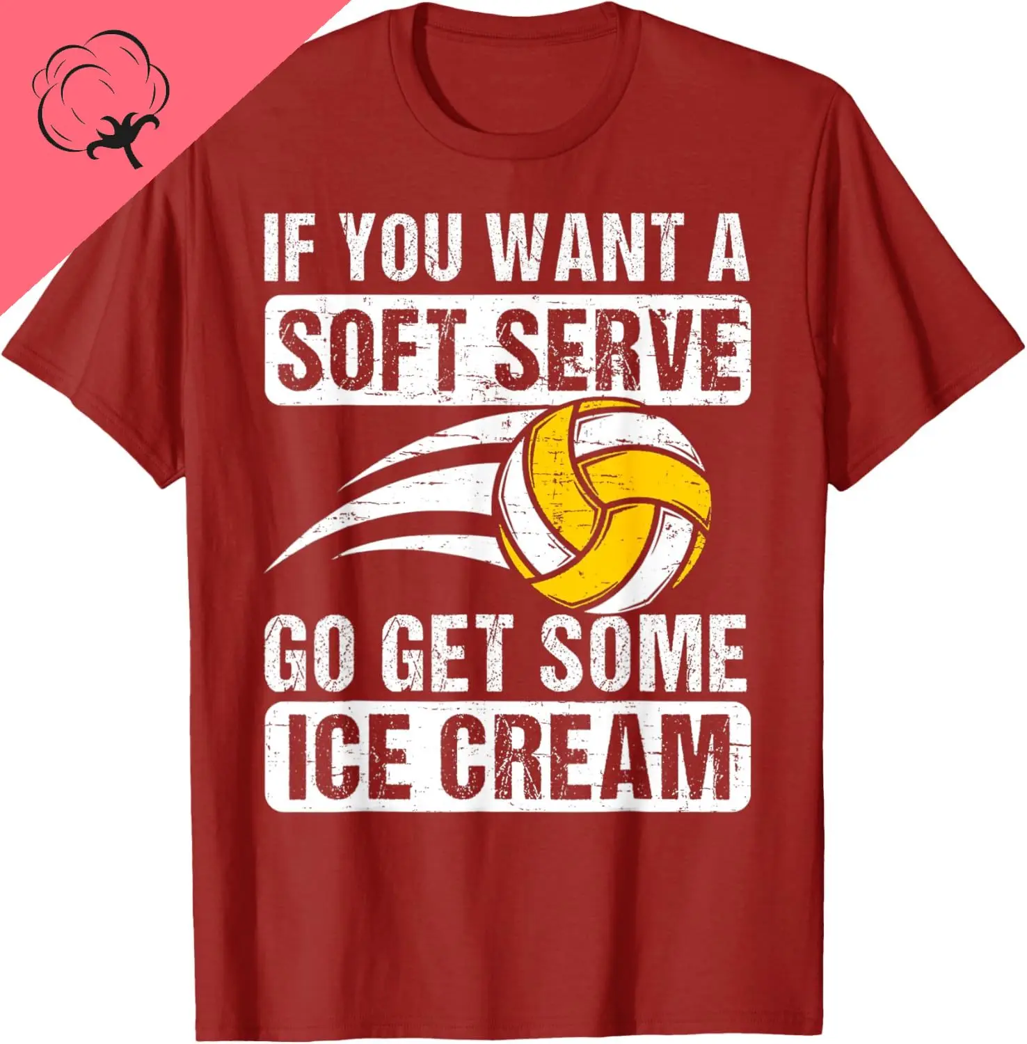 Funny Saying If You Want A Soft Serve Volleyball Player T-Shirt Cotton Custom Printed Graphic T Shirts Camiseta Hombre