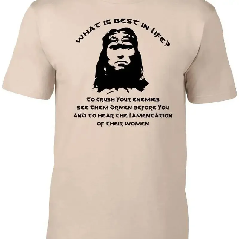 Men's What Is Best in Life T Shirt CONAN FILM MOVIE CULT DVD SORCERY FUNNY