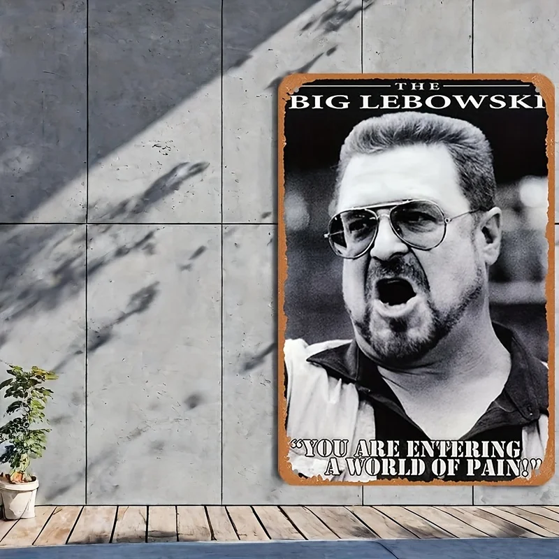 The Big Lebowski Movie Quote Metal Tin Sign  – Waterproof Iron Wall Art with 