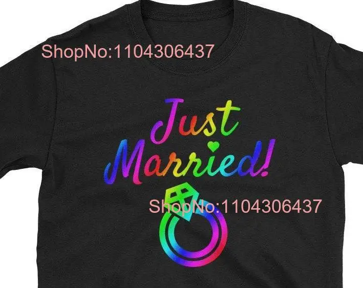 Newlywed Just Married Gay Lesbian LGBTQ T Shirt Pride Wedding Honeymoon Rainbow long or short sleeves