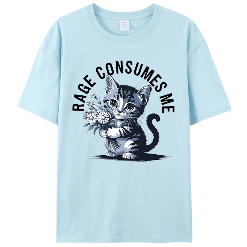 Rage Consumes Me Funny Cat Flower Cute Kitty Meme Men's Cotton T-Shirt O-Neck Tee Raunchy Graphic Women Shirts Tops Novelty Gift