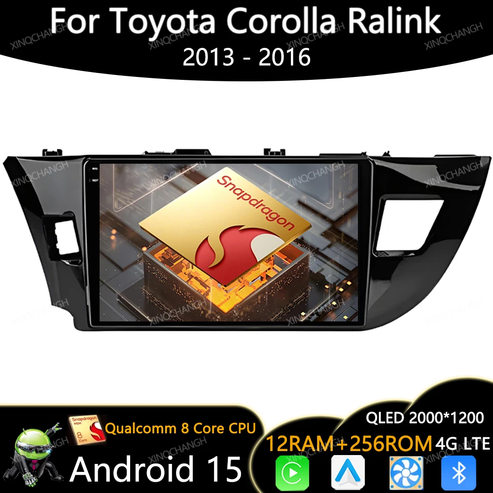 Android 15 Radio del coche para Toyota Corolla Ralink 2013 - 2016 QLED BT reproductor de vídeo estéreo Multimedia Carplay Auto GPS 4G WIFI 2DIN