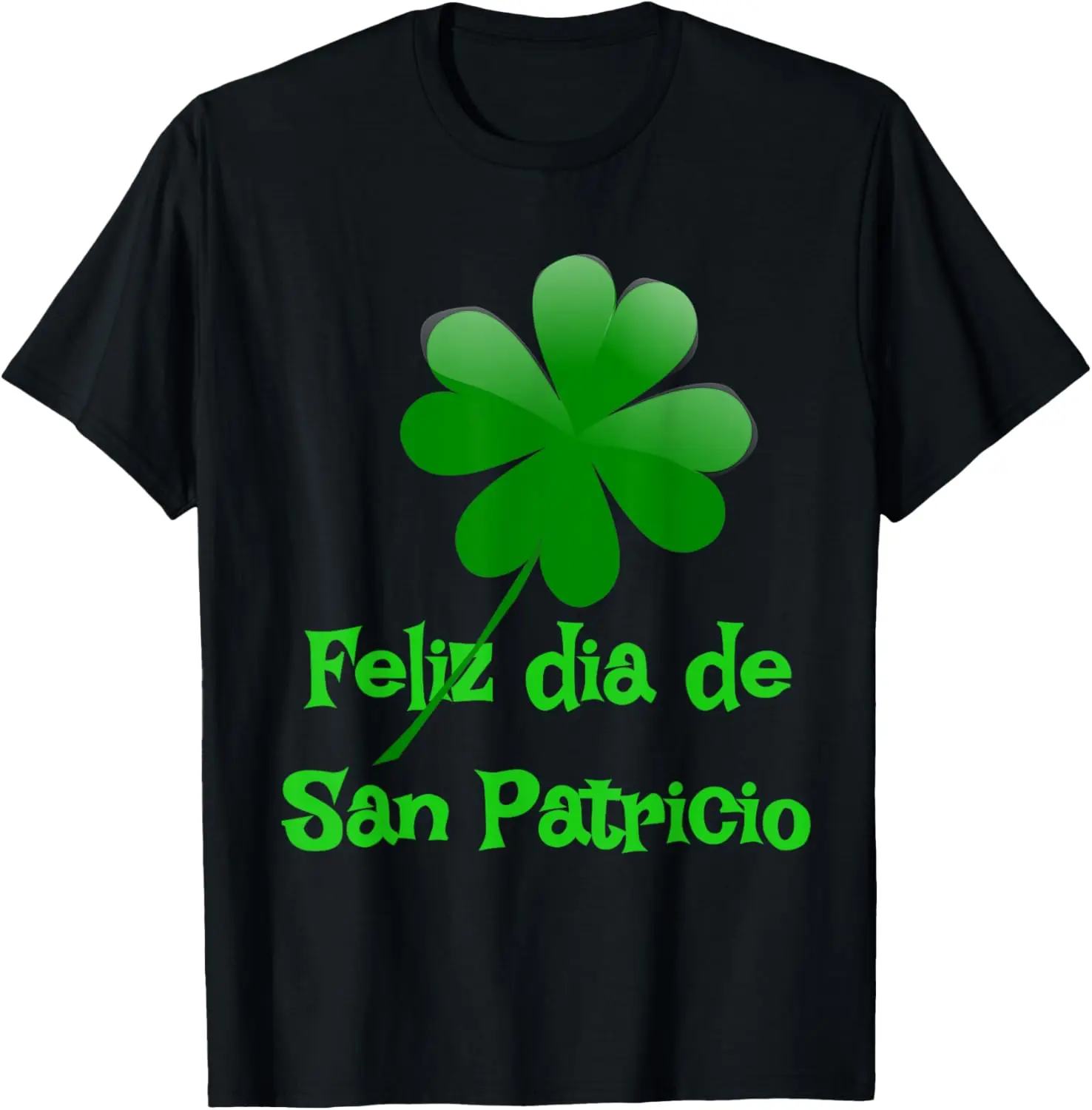 

Feliz dia de San Patricio happy St Patricks day en espanol T-Shirt
